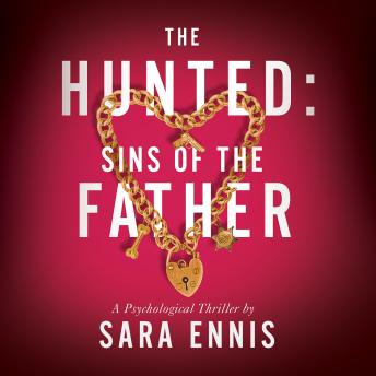 The Hunted: Sins of the Father: A fast-paced kidnapping thriller