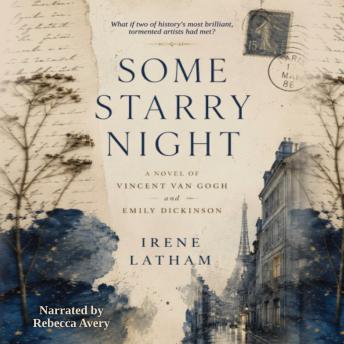 Some Starry Night: A Novel of Vincent van Gogh and Emily Dickinson