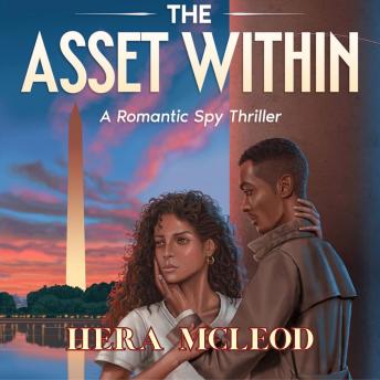 The Asset Within: A Romantic Spy Thriller