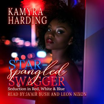 Star-Spangled Swagger:: Seduction in Red, White and Blue