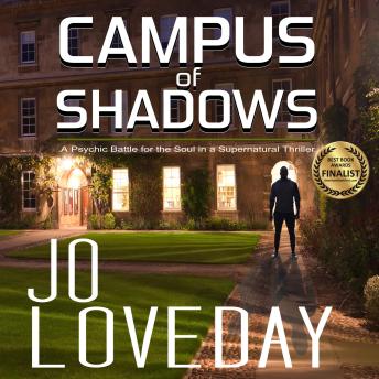 Campus of Shadows: A Psychic Battle for the Soul in a Supernatural Thriller