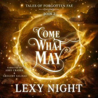 Come What May: Tales of Forgotten Fae