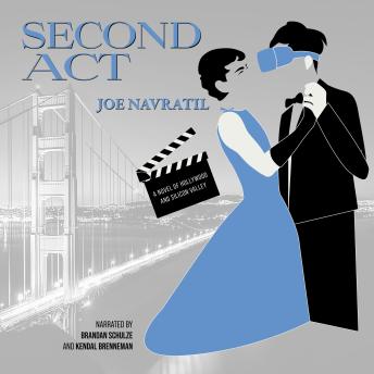 Second Act: A Novel of Hollywood and Silicon Valley