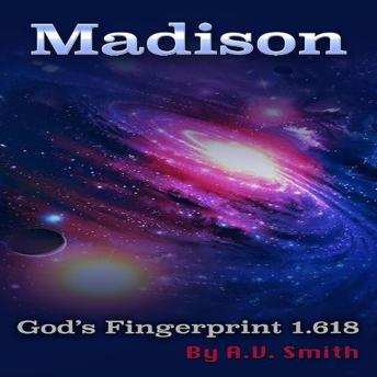 Madison: God’s Fingerprint 1.618