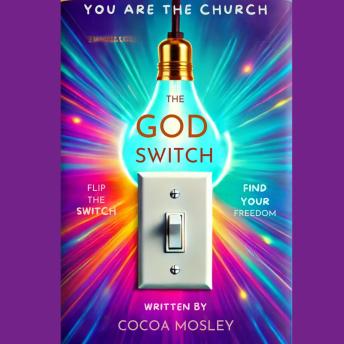 The God Switch: You Are The Church