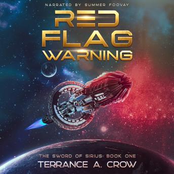 Red Flag Warning: The Sword of Sirius Book 1