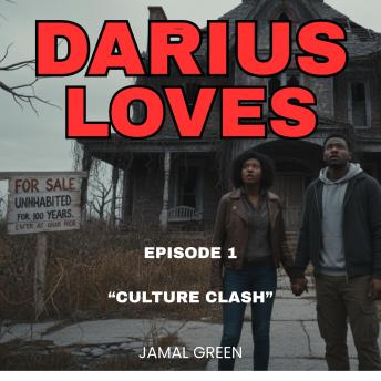 Darius Loves: Episode 1 - 'Culture Clash'