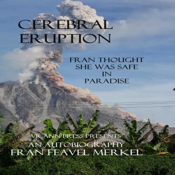 Cerebral Eruption: An Autobiography