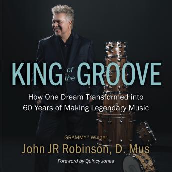 King of the Groove: How One Dream Transformed into 60 Years of Making Legendary Music