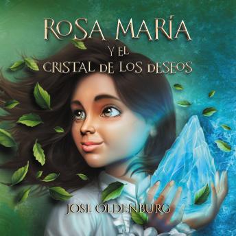 [Spanish] - Rosa Maria Y El Cristal De Los Deseos