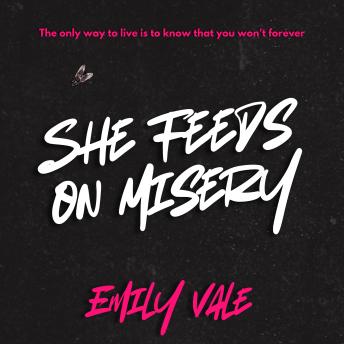 She Feeds on Misery
