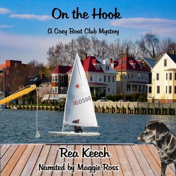 On the Hook: A Cozy Boat Club Mystery
