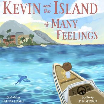 Kevin and the Island of Many Feelings