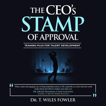 The CEOs STAMP of Approval: Teaming-Plus for Talent Development