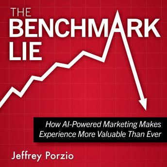The Benchmark Lie: How AI-Powered Marketing Makes Experience More Valuable Than Ever