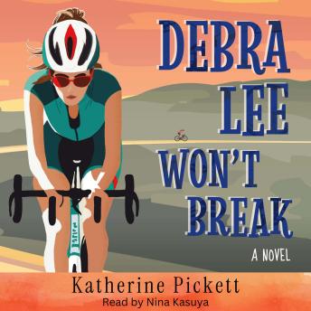 Debra Lee Won't Break: A Novel