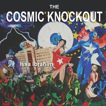 The Cosmic Knockout