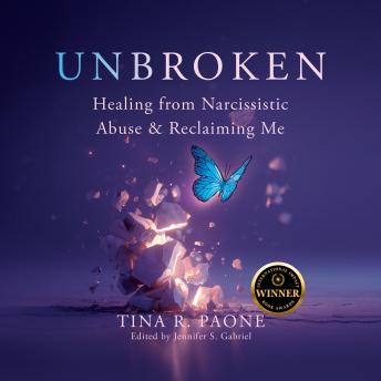 Unbroken: Healing from Narcissistic Abuse and Reclaiming Me