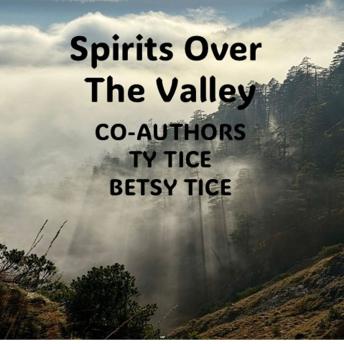 Spirits Over the Valley