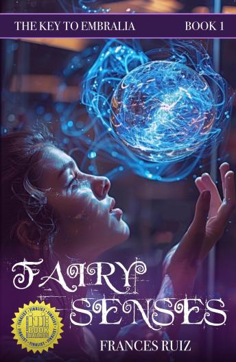 Fairy Senses: Book One of the Key to Embralia