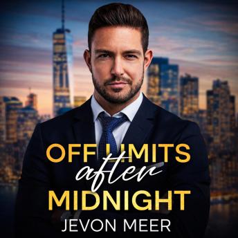 Off Limits after Midnight: A One Night Stand Brother's Best Friend Romance