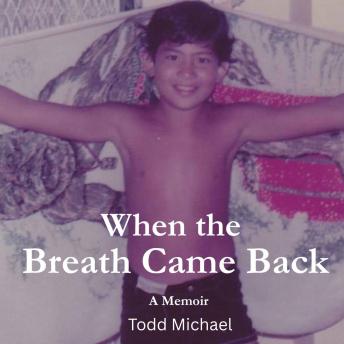 When The Breath Came Back