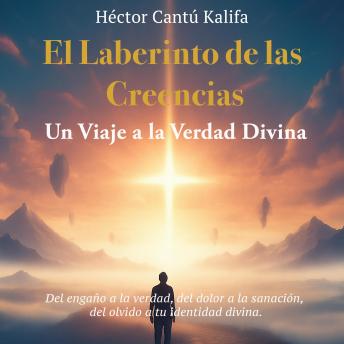 [Spanish] - El Laberinto de las Creencias: Un Viaje a la Verdad Divina