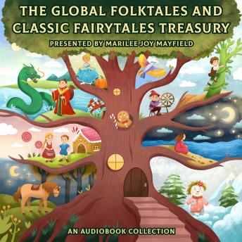 The Global Folktales and Classic Fairytales Treasury