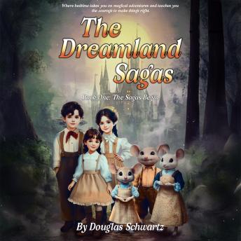 The Dreamland Sagas Book One: The Sagas Begin