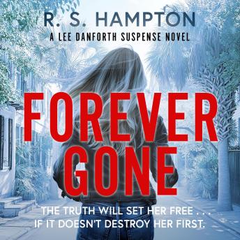 Forever Gone: A Lee Danforth Suspense Series
