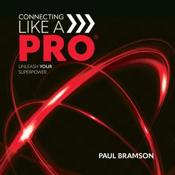 Connecting Like A PRO: Unleash Your Superpower