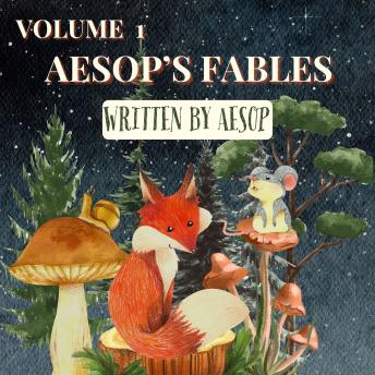 Aesop’s Fables – Volume 1