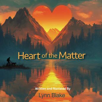Heart of the Matter: How My Near-Death Experiences Led Me to Save Lives and Souls