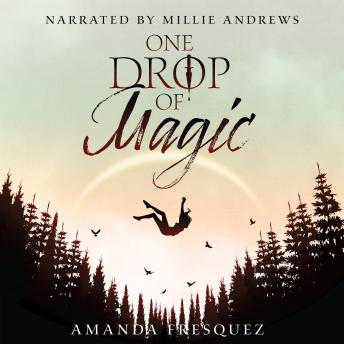 One Drop of Magic