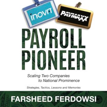 Payroll Pioneer: Scaling Two Companies to National Prominence