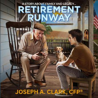 Retirement Runway: A Story About Family and Legacy...