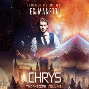 CHRYS: Thornscore, Volume 1