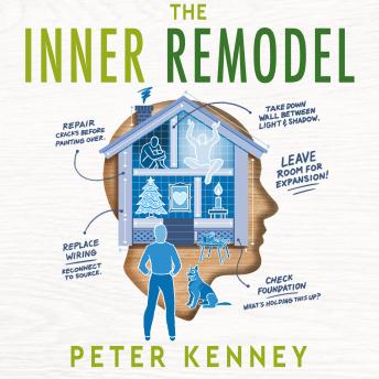 The Inner Remodel: Design A Life That Feels Like Home