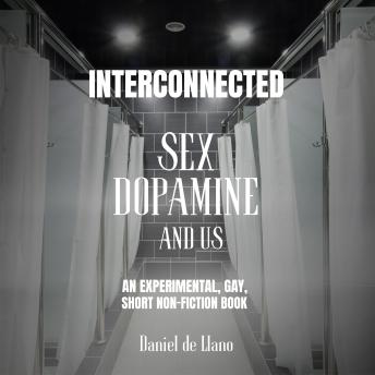 Interconnected: Sex, Dopamine, and Us