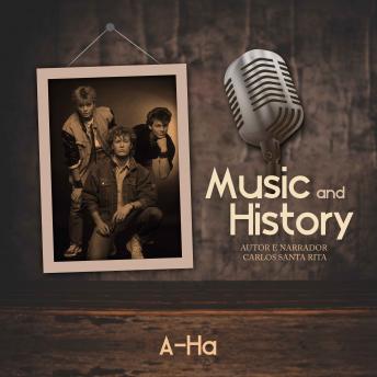 Music And History - A-Ha