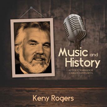 Music And History - Keny Rogers