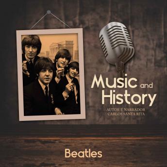 Download Music And History - The Beatles by Carlos Santa Rita