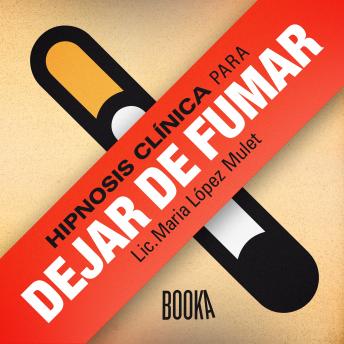 SAB978BKA0034 - hipnosis clinica para dejar de fumar - maria lopez mulet booka audiobooks - (Audiolibro Voz Humana)