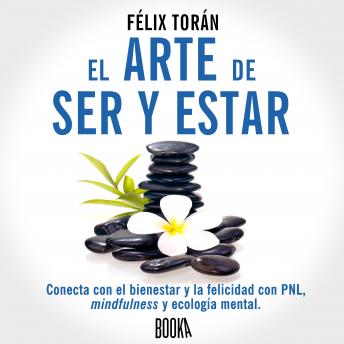 EL ARTE DE SER Y ESTAR, Félix Torán