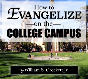 How to Evangelize on the College Campus
