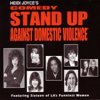Heidi Joyce's Comedy Stand-Up Against Domestic Violence: Volume 1