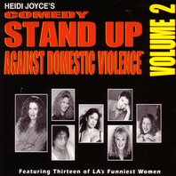 Heidi Joyce's Comedy Stand-Up Against Domestic Violence: Volume 2