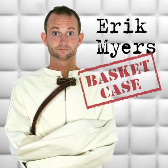 Basket Case, Audio book by Erik Myers