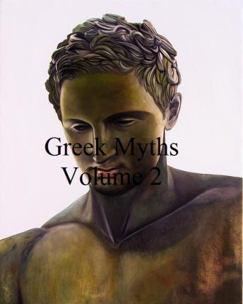 Greek Myths: Volume 2, Audio book by James Baldwin