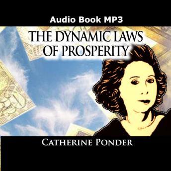 Dynamic Laws of Prosperity, Audio book by Catherine Ponder